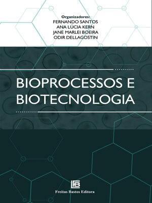 cover image of Bioprocessos e Biotecnologia